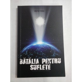    BATALIA  PENTRU  SUFLETE  -  Cristian  TERRAN  -  Iasi, 2020 